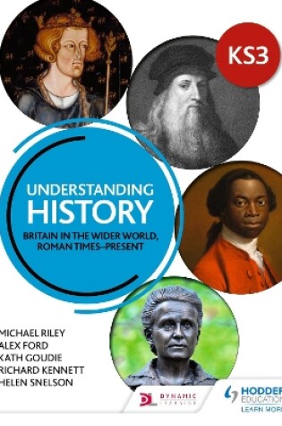 Cover of Understanding History: Key Stage 3: Britain in the wider world, Roman times-present: Updated Edition