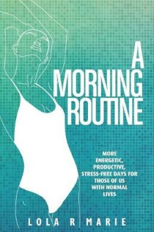 Cover of A Morning Routine