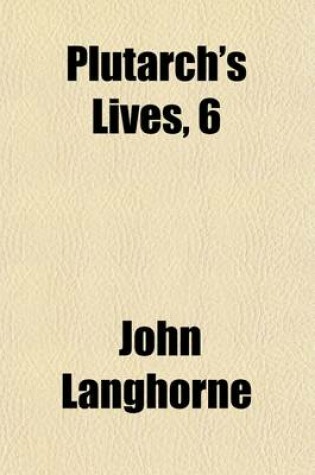 Cover of Plutarch's Lives Translated from the Original Greek