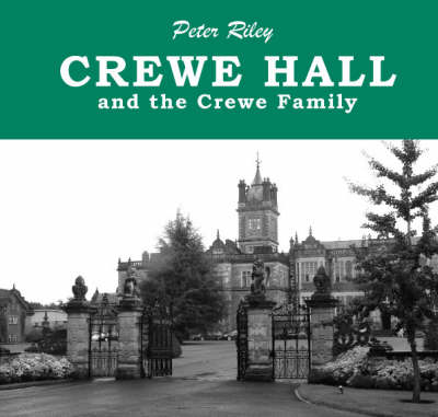 Book cover for Crewe Hall and the Crewe Family