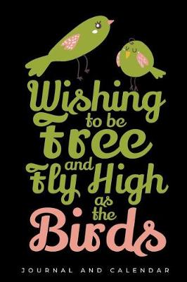 Book cover for Wishing to Be Free and Fly High as the Birds