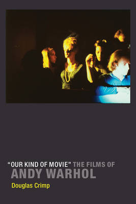 Book cover for "Our Kind of Movie"