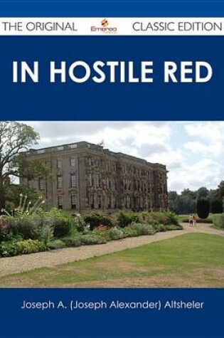 Cover of In Hostile Red - The Original Classic Edition