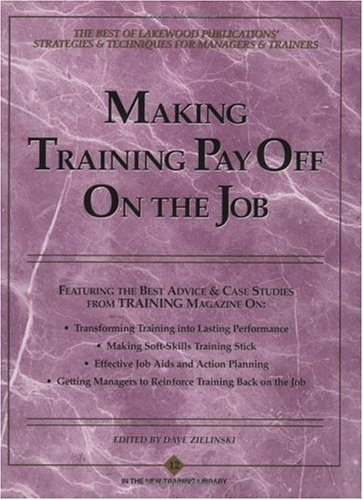 Book cover for Making Training Pay off on the Job, Third Edition (Paper Only)