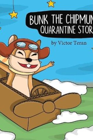 Cover of Bunk the Chipmunk's Quarantine Story