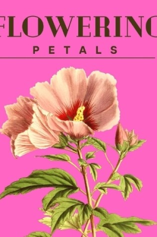 Cover of Flowering Petals Coloring