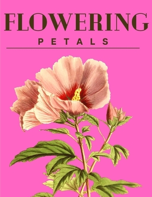 Book cover for Flowering Petals Coloring