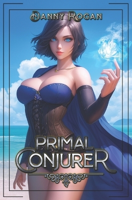 Book cover for Primal Conjurer