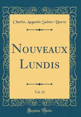 Book cover for Nouveaux Lundis, Vol. 12 (Classic Reprint)