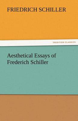 Book cover for Aesthetical Essays of Frederich Schiller