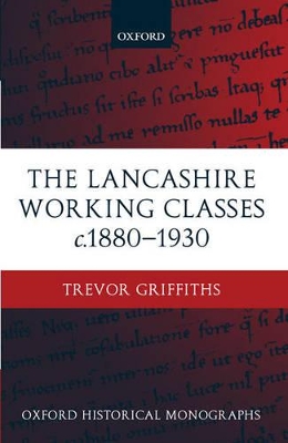 Cover of The Lancashire Working Classes c.1880-1930