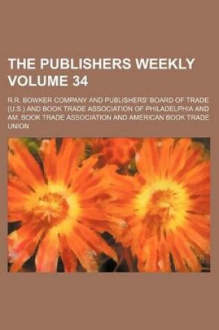 Cover of The Publishers Weekly Volume 34