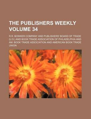 Book cover for The Publishers Weekly Volume 34