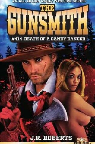Cover of The Gunsmith #414-Death of a Gandy Dancer