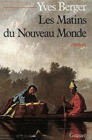 Cover of Les Matins Du Nouveau Monde