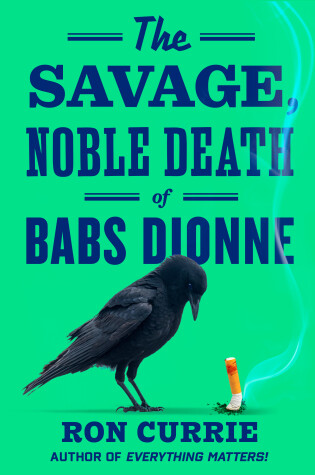 Book cover for The Savage, Noble Death of Babs Dionne