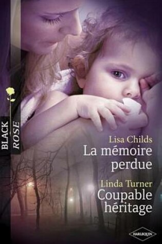 Cover of La Memoire Perdue - Coupable Heritage (Harlequin Black Rose)