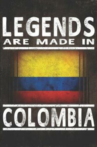 Cover of Legends Are Made In Colombia