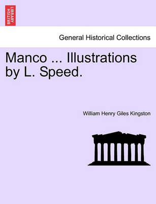 Book cover for Manco ... Illustrations by L. Speed.