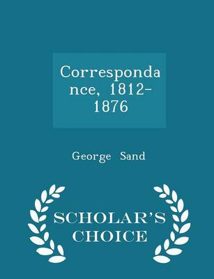 Book cover for Correspondance, 1812-1876 - Scholar's Choice Edition