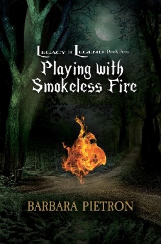 Cover of Playing with Smokeless Fire Volume 4