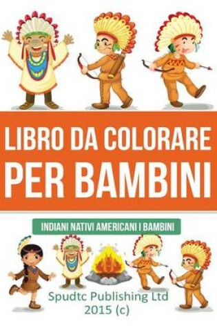 Cover of Libro Da Colorare Per Bambini