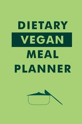 Book cover for Dietary Vegan Meal Planner