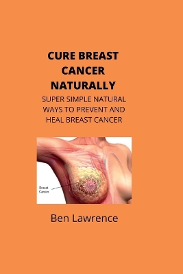 Book cover for Cure Breast Cancer Naturally