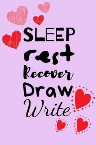 Cover of Sleep Rest Recover Draw Write