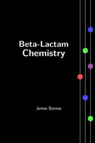 Cover of Beta-Lactam Chemistry