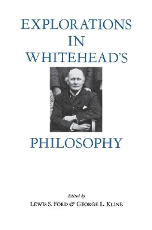 Cover of Explorations in Whitehead's Philosophy