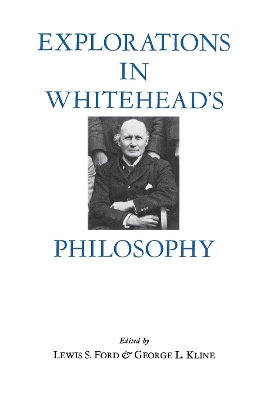 Book cover for Explorations in Whitehead's Philosophy