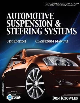 Book cover for Today S Technichian: Automotive Suspension & Steering Classroom Manual