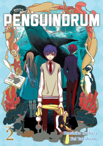 Cover of PENGUINDRUM (Light Novel) Vol. 2
