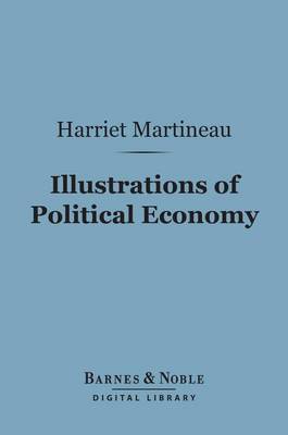 Book cover for Illustrations of Political Economy (Barnes & Noble Digital Library)