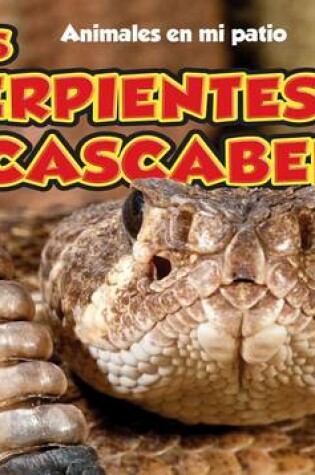 Cover of Las Serpientes de Cascabel