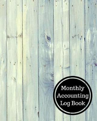 Book cover for Monthly Accounting Log Book