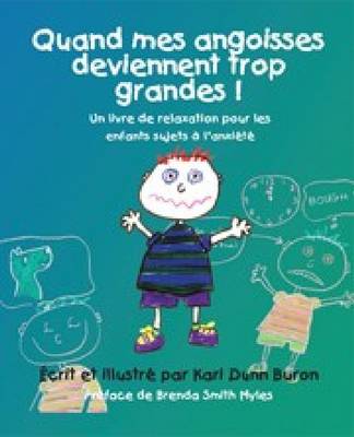 Book cover for Quand Mes Angoisses Deviennent Trop Grandes!