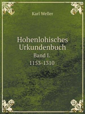 Book cover for Hohenlohisches Urkundenbuch Band I. 1153-1310