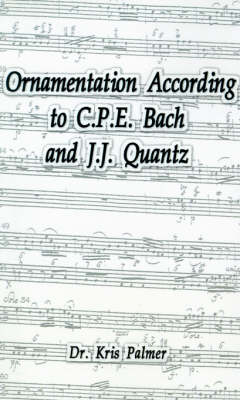 Cover of Ornamentation According to C.P.E. Bach and J.J. Quantz