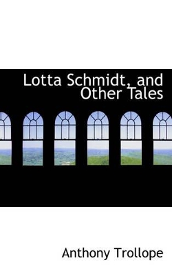 Book cover for Lotta Schmidt, and Other Tales