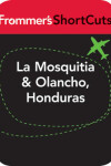 Book cover for La Mosquitia and Olancho, Honduras