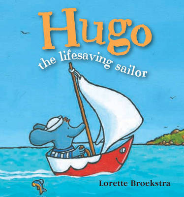 Book cover for Hugo the Lifesaving Sailor