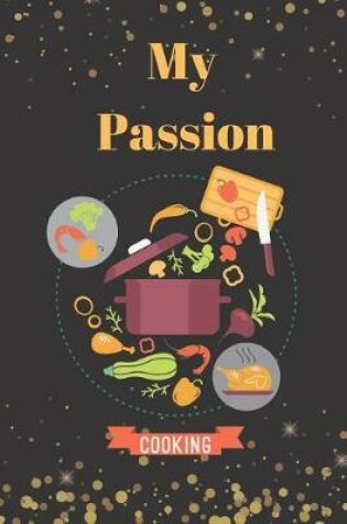 Cover of My Passion Cooking