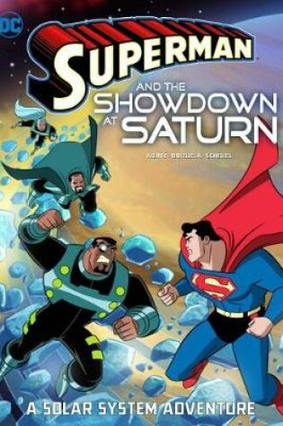 Cover of Superman and the Showdown at Saturn: A Solar System Adventure
