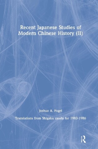 Cover of Recent Japanese Studies of Modern Chinese History: v. 2