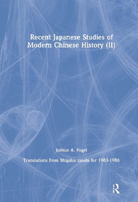 Book cover for Recent Japanese Studies of Modern Chinese History: v. 2