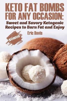 Book cover for Keto Fat Bombs for Any Occasion