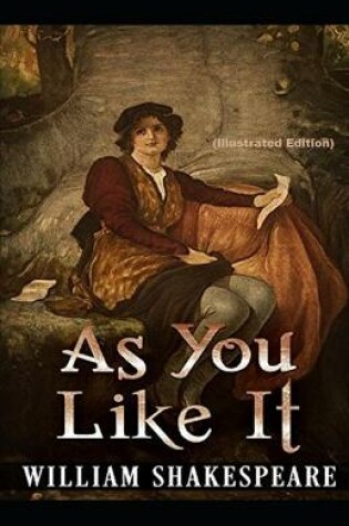 Cover of As You Like It By William Shakespeare (Illustrated Edition)