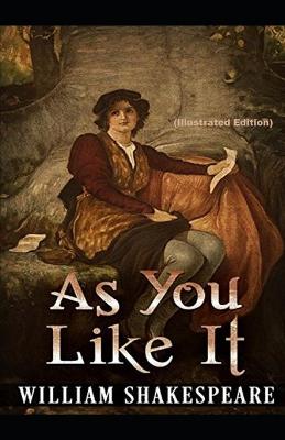 Book cover for As You Like It By William Shakespeare (Illustrated Edition)
